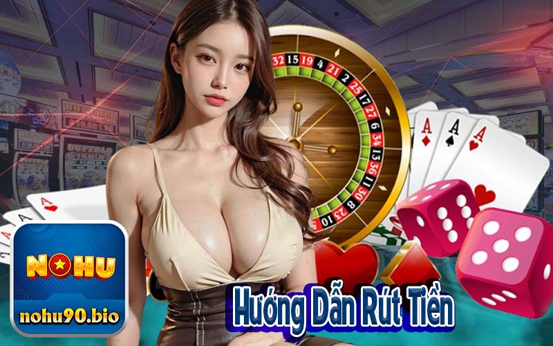 Hướng Dẫn Rút Tiền