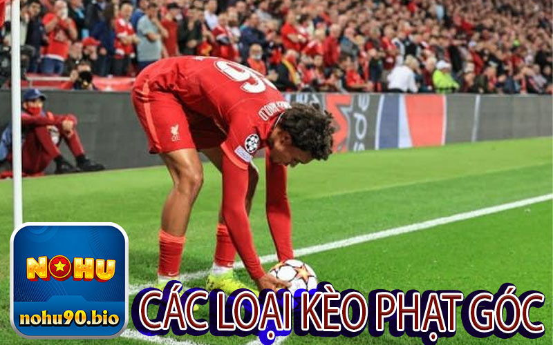 Các Loại Kèo Phạt Góc